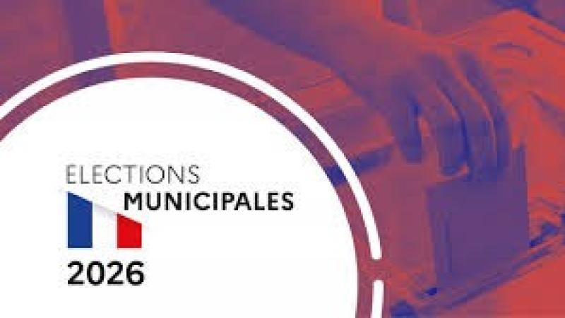 ELECTIONS MUNICIPALES DES 15 ET 22 MARS 2026